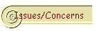 Issues/Concerns